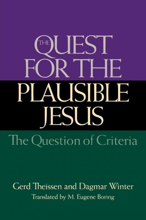 The Quest for the Plausible Jesus