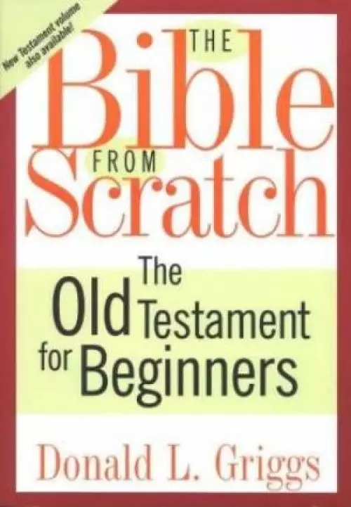 The Bible from Scratch