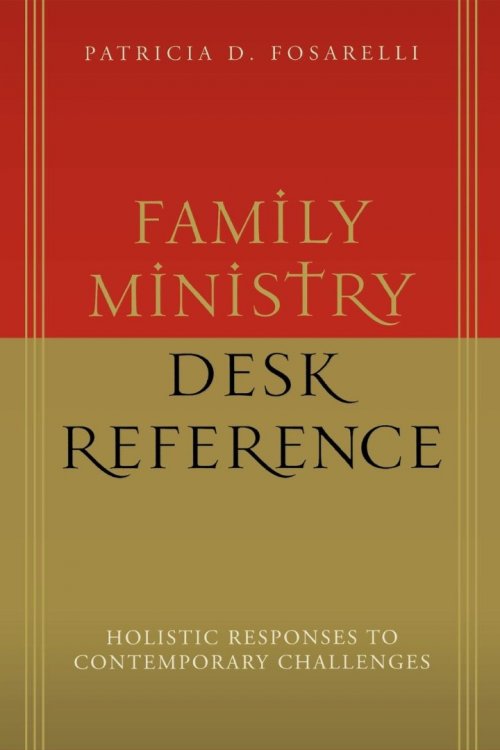 Family Ministry Desk Reference