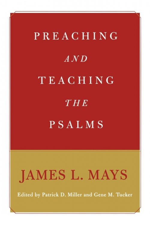 Preaching and Teaching the Psalms