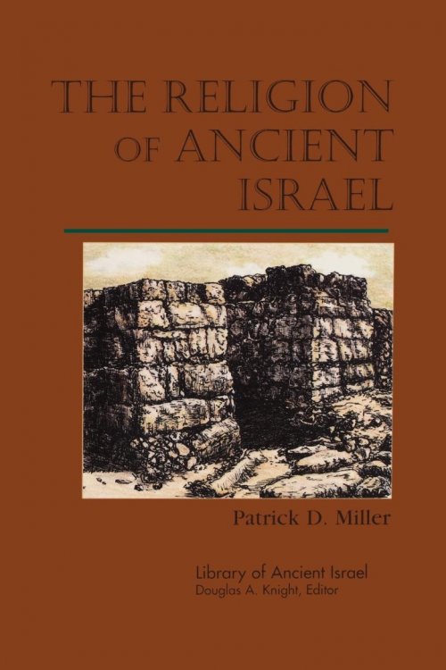 The Religion of Ancient Israel