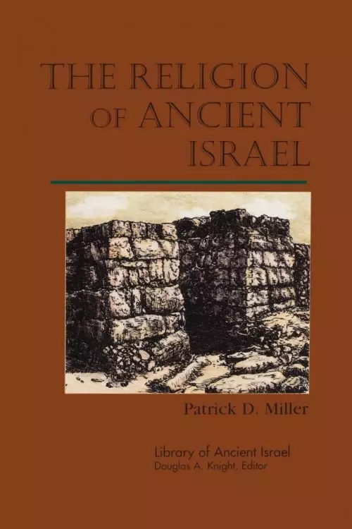 The Religion of Ancient Israel