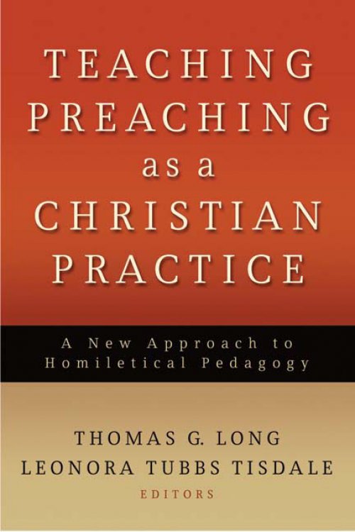 Teaching Preaching as a Christian Practice