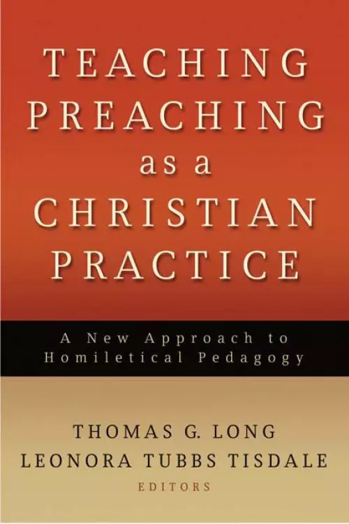 Teaching Preaching as a Christian Practice