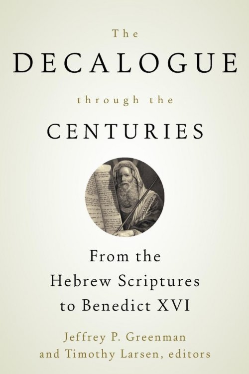 The Decalogue Through the Centuries