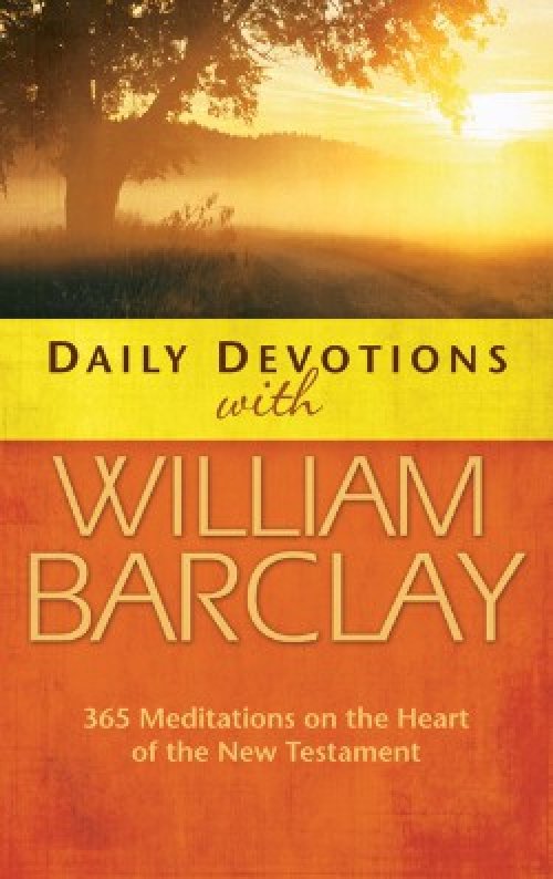 Daily Devotions With William Barclay