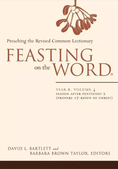 Feasting on the Word Year B Volume 4