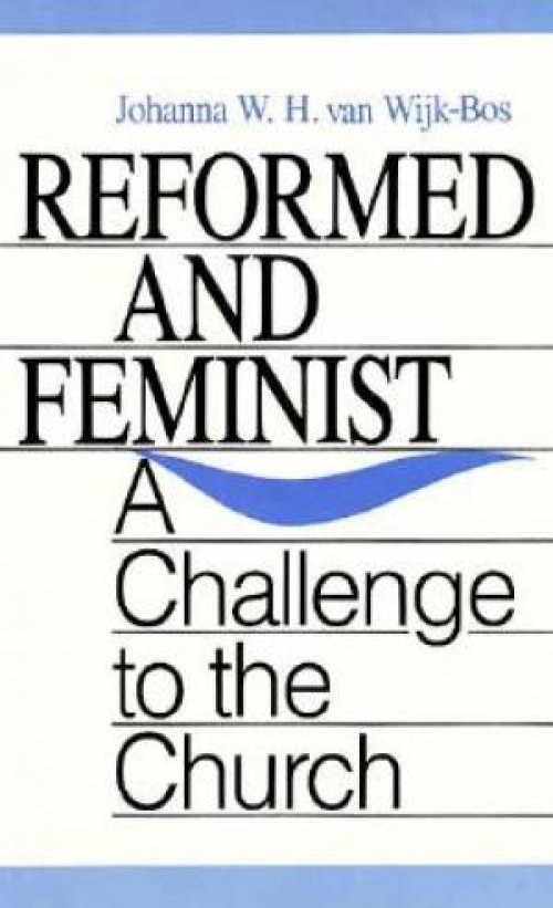 Reformed and Feminist