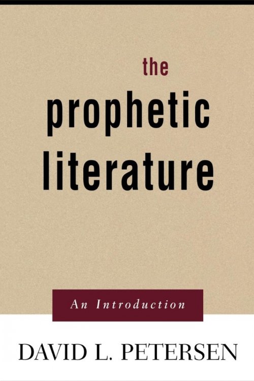 The Prophetic Literature: An Introduction