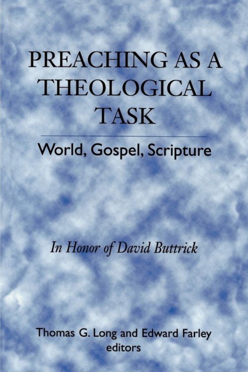 Preaching as a Theological Task