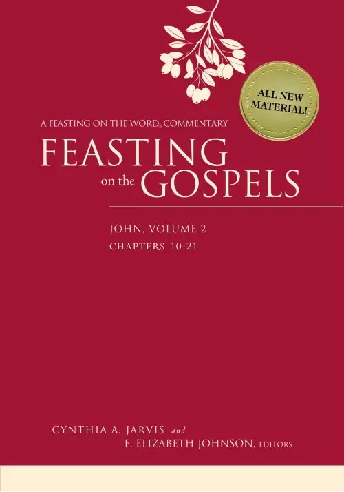 Feasting on the Gospels - John: Volume 2