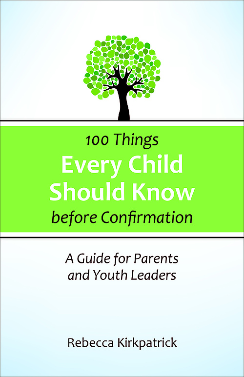 100 Things Every child Should Know before Confirmation