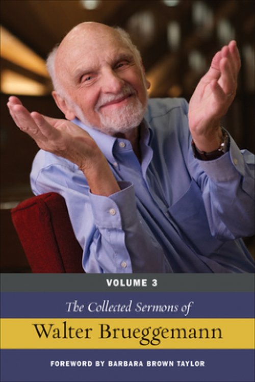 The Collected Sermons of Walter Brueggemann