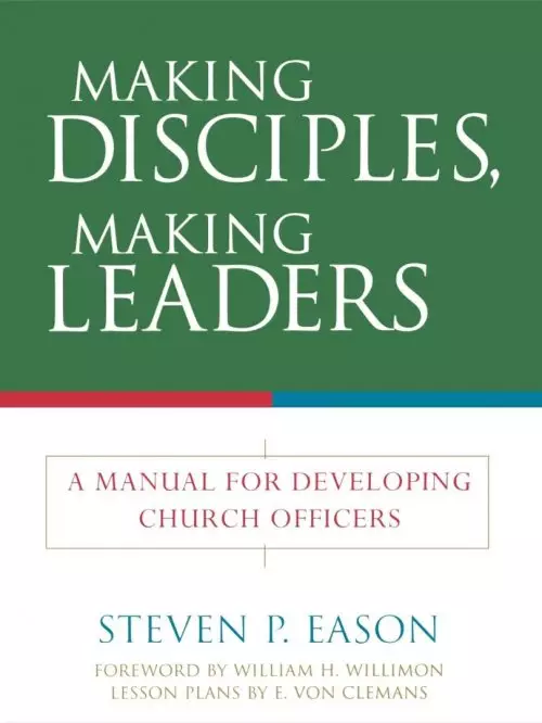 making Disciples making Leaders