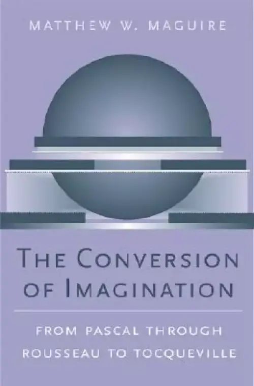 The Conversion of Imagination