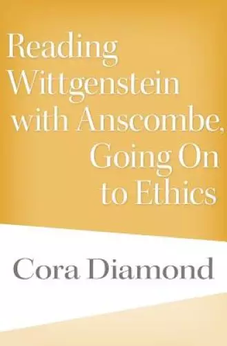 Reading Wittgenstein with Anscombe, Going on to Ethics