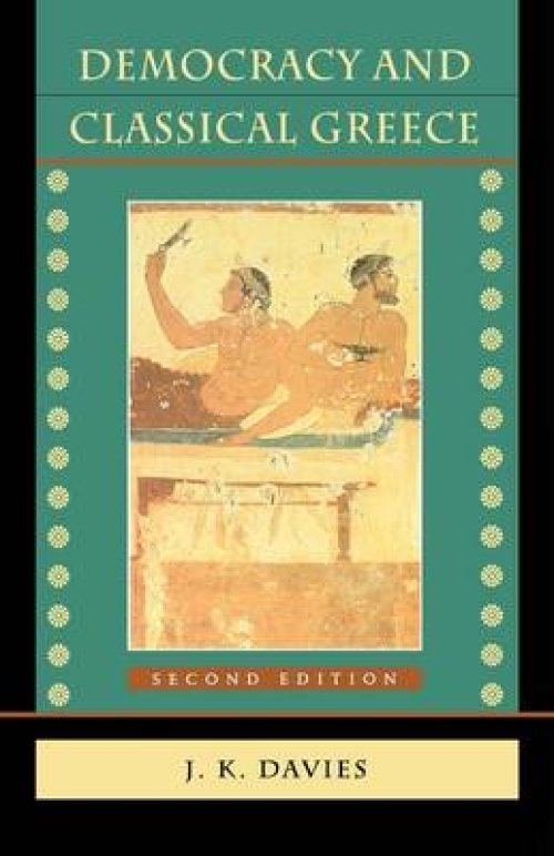 Democracy and Classical Greece: Second Edition