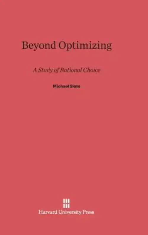 Beyond Optimizing