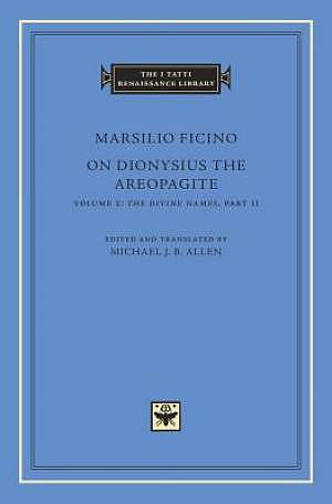 On Dionysius the Areopagite, Volume 2