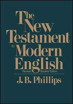 New Testament in Modern English-OE-Student