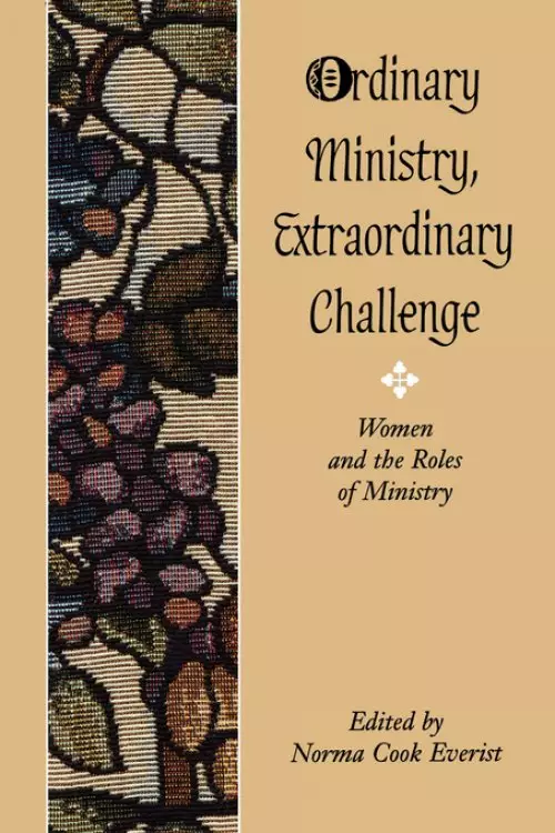 Ordinary Ministry, Extraordinary Challenge