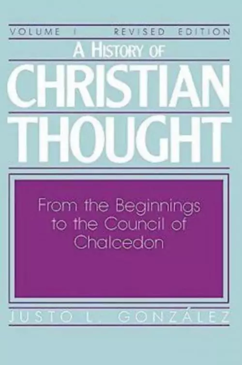 A History of Christian Thought Volume 1