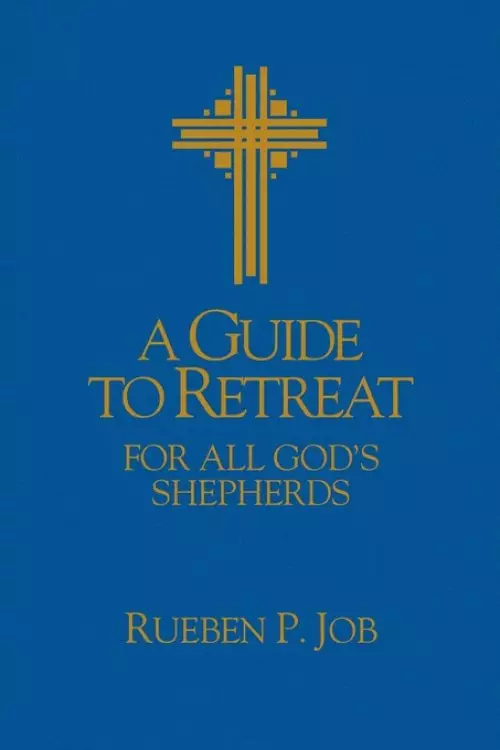 A Guide to Retreat for All God's Shepherds