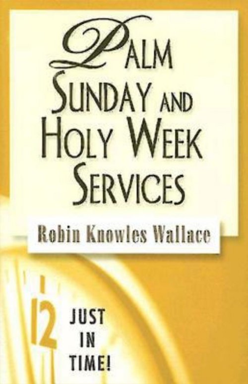 Palm Sunday And Holy Week Services