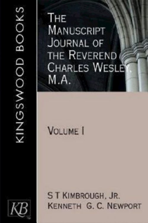 The Manuscript Journal of the Reverend Charles Wesley MA