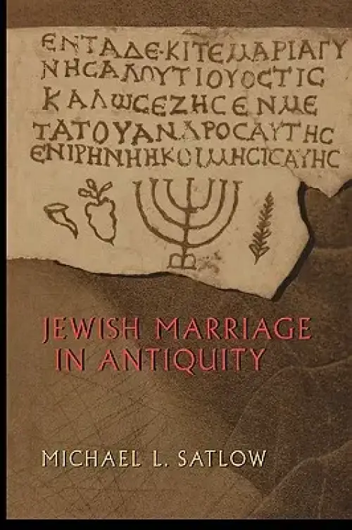 Jewish Marriage in Antiquity