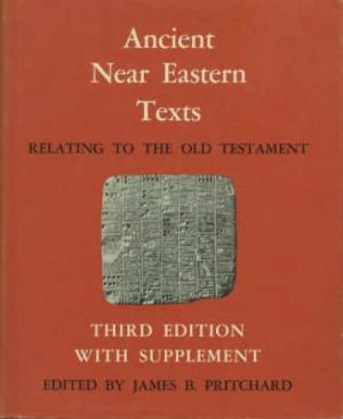 Ancient Near Eastern Texts Relating to the Old Testament with Supplement