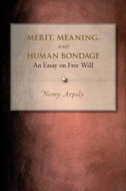 Merit, Meaning and Human Bondage