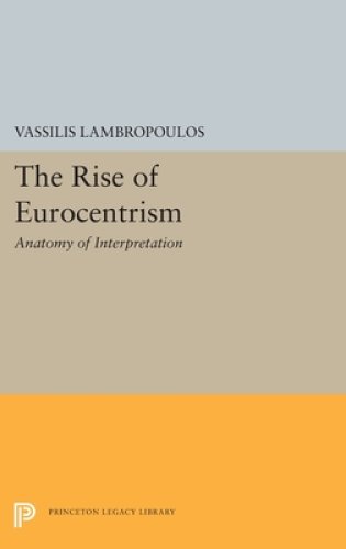 The Rise of Eurocentrism: Anatomy of Interpretation