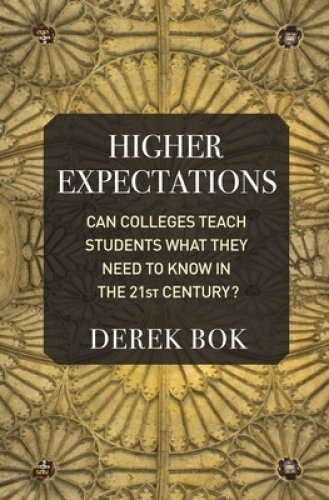 Higher Expectations: Can Colleges Teach Students What They Need to Know in the 21st Century?