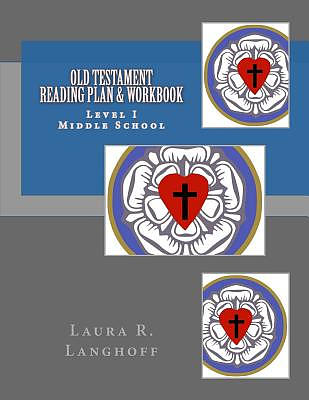 Old Testament Reading Plan & Workbook: Level I Middle School