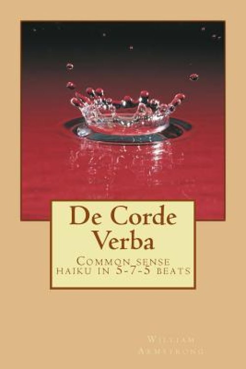 De Corde Verba: Common sense haiku in 5-7-5 beats