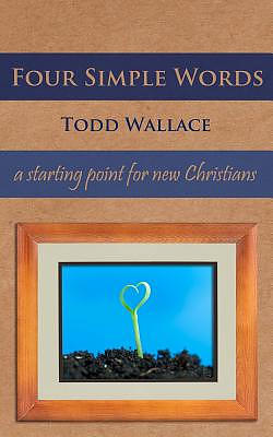 Four Simple Words: a starting point for new Christians