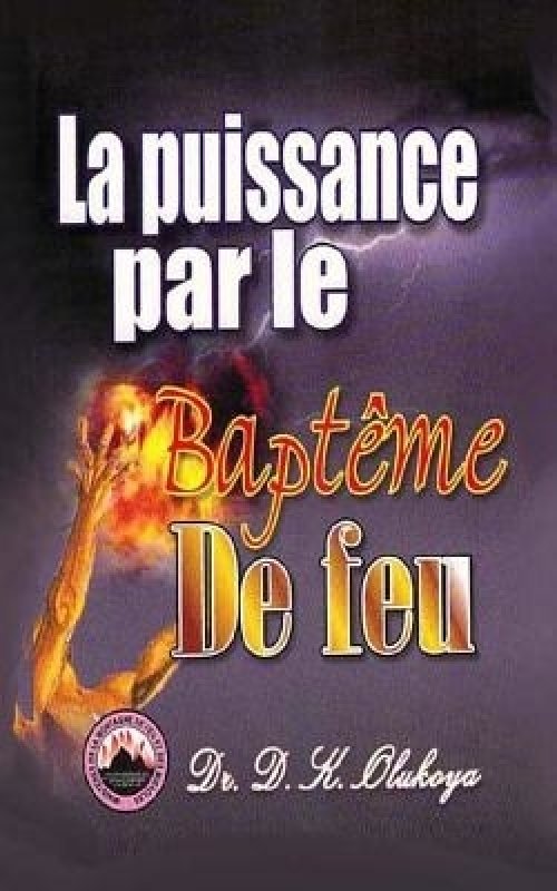 La puissance par le bapteme de feu