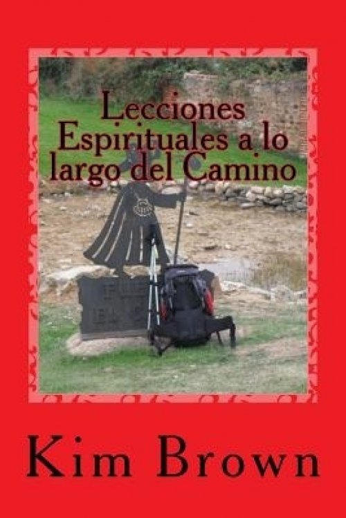 Lecciones Espirituales A Lo Largo Del Camino