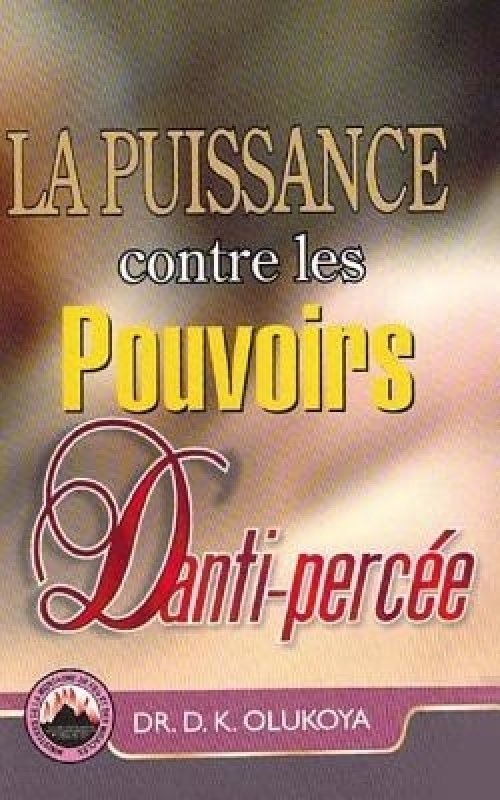 La Puissance contre les Pouvoirs D'anti-percee