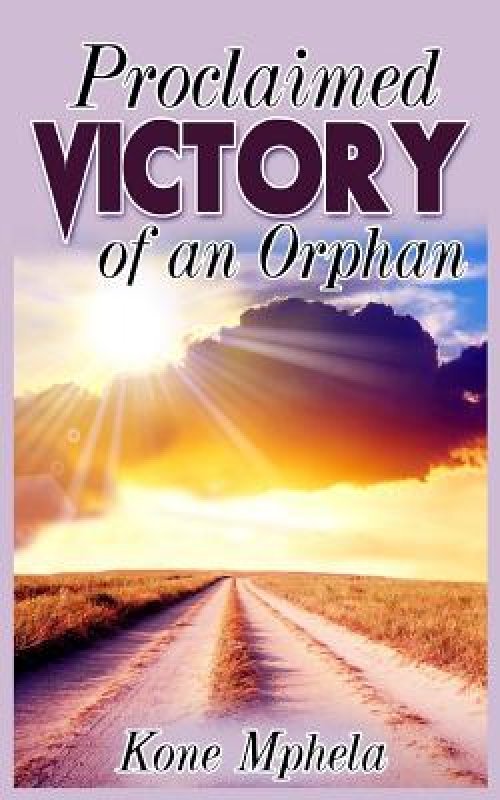 Proclaimed Victory of an Orphan