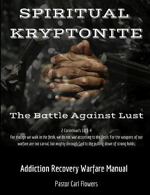 Spiritual Kryptonite: The Battle Against Lust