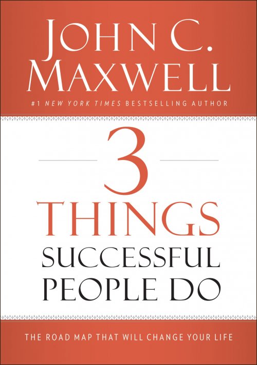 3 Things Successful People Do