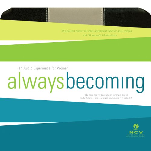 Always Becoming Audio Devotional - New Century Version, NCV