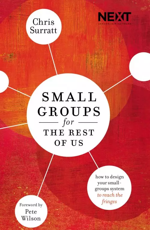 Small Groups for the Rest of Us