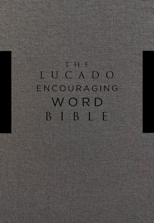 NIV, Lucado Encouraging Word Bible, Cloth over Board, Gray, Comfort Print