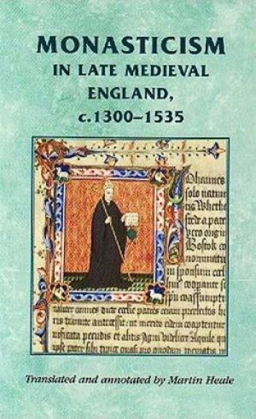 Monasticism in Late Medieval England, C.1300-1535