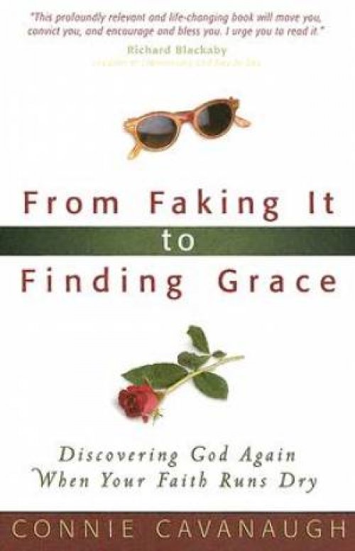 From Faking It to Finding Grace