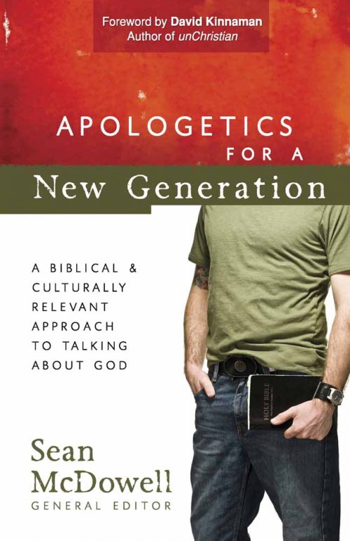 Apologetics For A New Generation