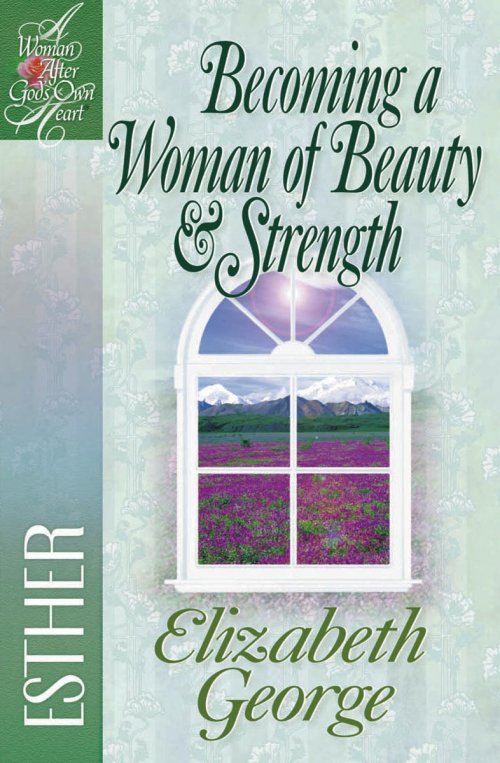 Becoming a Woman of Beauty And Strength [eBook]